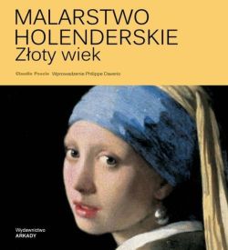 Okadka ksiki - Malarstwo holenderskie. Zoty wiek