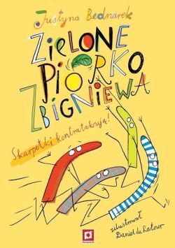 Okadka ksiki - Zielone pirko Zbigniewa. Skarpetki kontratakuj!