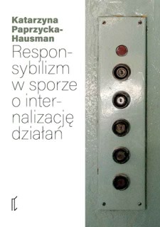 Okadka ksiki - Responsybilizm w sporze o internalizacj dziaa