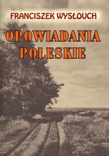 Okadka ksiki - Opowiadania Poleskie