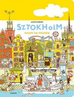 Okadka ksiki - Sztokholm – znam to miasto