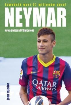 Okadka ksiki - Neymar. Nowa gwiazda FC Barcelona
