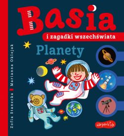 Okadka ksiki - Basia i zagadki wszechwiata. Planety