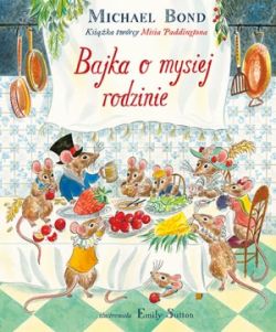 Okadka ksiki - Bajka o mysiej rodzinie