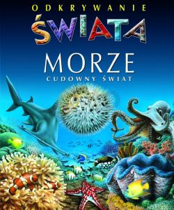 Okadka ksiki - Morze. Odkrywanie wiata