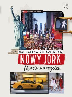 Okadka ksiki - Nowy Jork. Miasto marzycieli