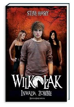 Okadka ksiki - Wilkoak. Inwazja zombie