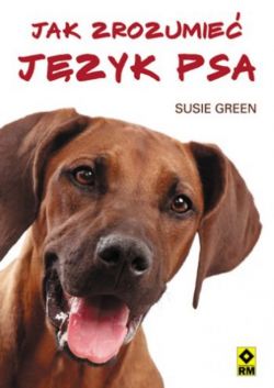 Okadka ksiki - Jak zrozumie jzyk psa