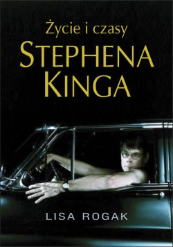 Okadka ksiki - ycie i czasy Stephena Kinga