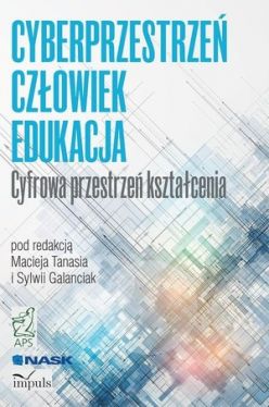 Okadka ksiki - Cyberprzestrze - czowiek - edukacja. Cyfrowa przestrze ksztacenia. TOM 1