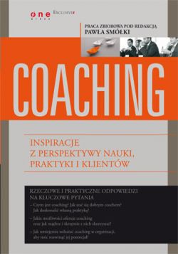 Okadka ksiki - Coaching. Inspiracje z perspektywy nauki, praktyki i klientw