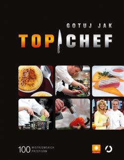 Okadka ksiki - Gotuj jak Top Chef