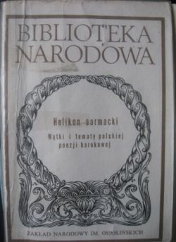 Okadka ksiki - Helikon sarmacki, wtki i tematy polskiej poezji barokowej 