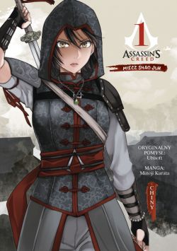 Okadka ksiki - Assassin's Creed. Miecz Shao Jun. Chiny. Tom 1