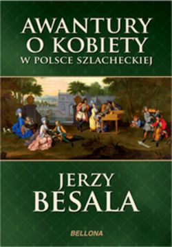 Okadka ksiki - Awantury o kobiety w Polsce szlacheckiej