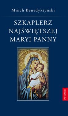 Okadka ksiki - Szkaplerz Najwitszej Maryi Panny