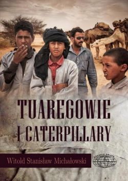Okadka ksiki - Tuaregowie i caterpillary