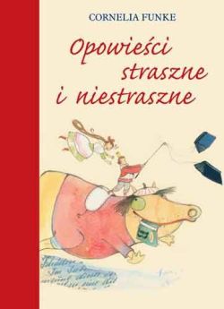 Okadka ksiki - Opowieci straszne i niestraszne