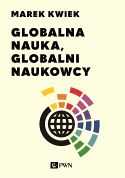 Okadka ksiki - Globalna nauka, globalni naukowcy