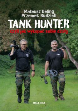 Okadka ksiki - Tank Hunter czyli jak wykopa sobie czog