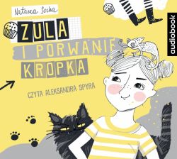 Okadka ksiki - Zula i porwanie Kropka. Audiobook