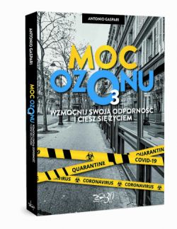 Okadka ksiki - Moc ozonu. Wzmocnij swoj odporno i ciesz si yciem