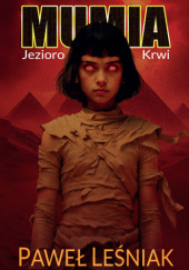 Okadka ksiki - Mumia: jezioro krwi