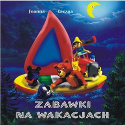 Okadka ksiki - Zabawki na wakacjach