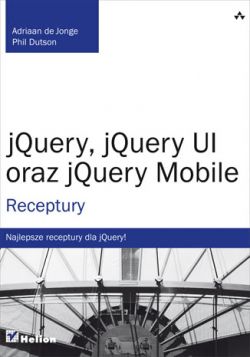 Okadka ksiki - jQuery, jQuery UI oraz jQuery Mobile. Receptury