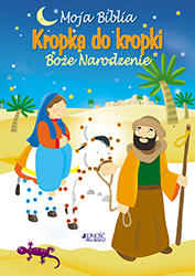 Okadka ksiki - Moja Biblia kropka do kropki. Boe Narodzenie