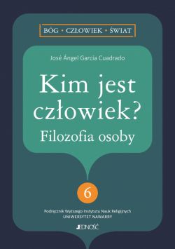 Okadka ksiki - Kim jest czowiek? Filozofia osoby