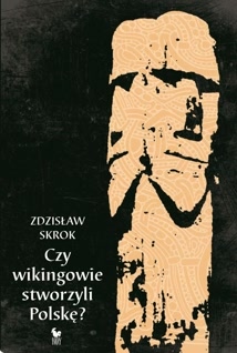 Okadka ksiki - Czy wikingowie stworzyli Polsk