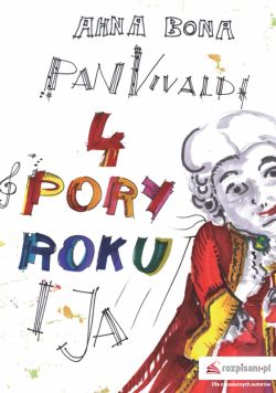 Okadka ksiki - Pan Vivaldi, Cztery Pory Roku i ja