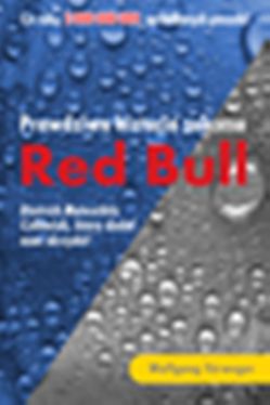 Okadka ksiki - Red Bull. Prawdziwa historia sukcesu