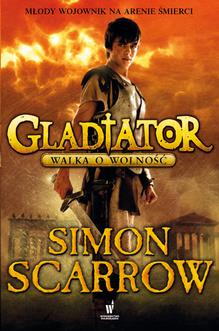 Okładka książki - Gladiator. Walka o wolność