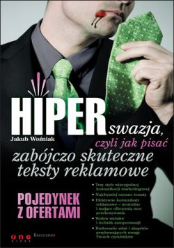 Okadka ksiki - HIPERswazja, czyli jak pisa zabjczo skuteczne teksty reklamowe