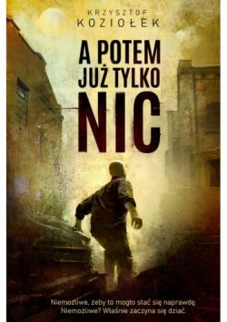 Okadka ksiki - A potem ju tylko nic
