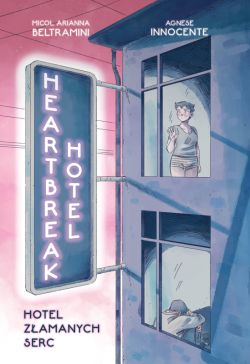 Okadka ksiki - Heartbreak Hotel. Hotel Zamanych Serc