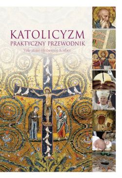 Okadka ksiki - Katolicyzm. Praktyczny przewodnik