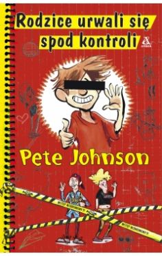 Okadka ksiki - Rodzice urwali si spod kontroli