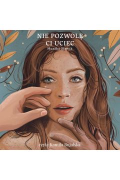 Okadka ksiki - Nie pozwol ci uciec