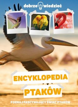 Okadka ksiki - Dobrze wiedzie. Encyklopedia ptakw