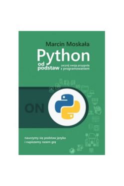 Okładka książki - Python od podstaw. Zacznij swoją przygodę z programowaniem