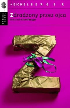Okadka ksiki - Zdradzony przez ojca
