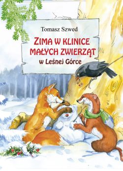 Okadka ksiki - Zima w Klinice Maych Zwierzt w Lenej Grce