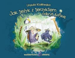 Okadka ksiki - Jak jeyk z jerzykiem odkryli Afryk