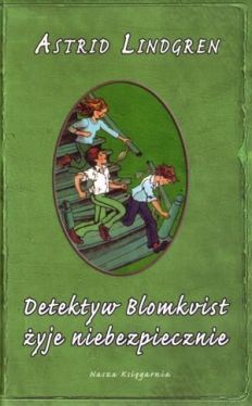 Okadka ksiki - Detektyw Blomkvist yje niebezpiecznie