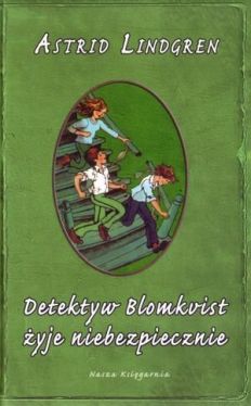 Okadka ksiki - Detektyw Blomkvist yje niebezpiecznie