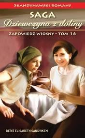 Okadka ksiki - Dziewczyna z doliny. Tom 16. Zapowied wiosny