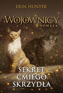 Okadka ksiki - Wojownicy. Sekret miego Skrzyda